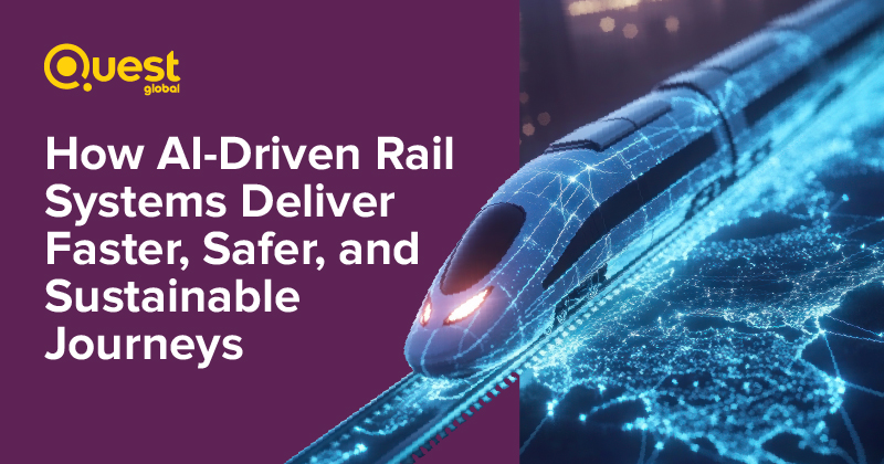 On Rail Ai Robotics AI-Driven Rail Systems Deliver Faster, Safer Journeys | Quest Global